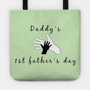 Father's day daddy's 1st father's day gift Tote