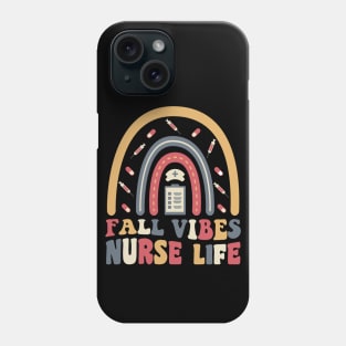 Fall Vibes and That Nurse Life, Groovy Autumn Gifts for Nurses Phone Case