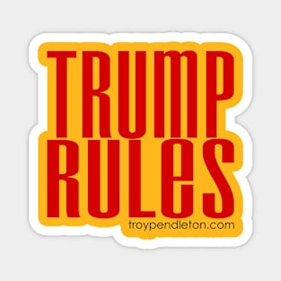 Trump Rules Magnet