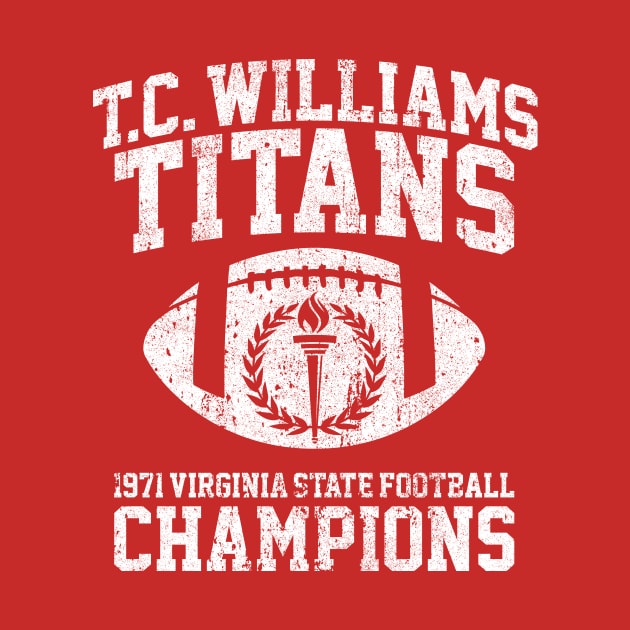 T.C. Williams Titans 1971 Football Champions by huckblade