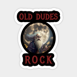 Old Dudes Rock Magnet