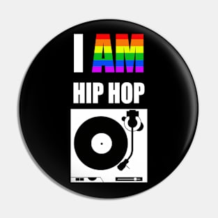 I AM HIP HOP - TURNTABLE (RAINBOW LETTER) Pin