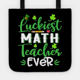 Luckiest Math Teacher Ever Shamrock St Patricks Day Tote