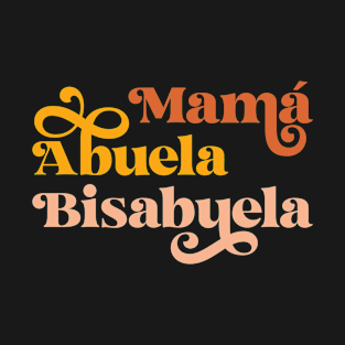 Bisabula Abuela Mama Abuelita Bisabuelita Baby Announcement Reveal T-Shirt