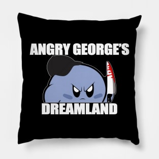 Angry George's Dreamland Shirt, Angry George's Dreamland Pillow