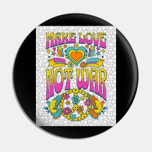 Make Love Not War - Hippie Peace Pin