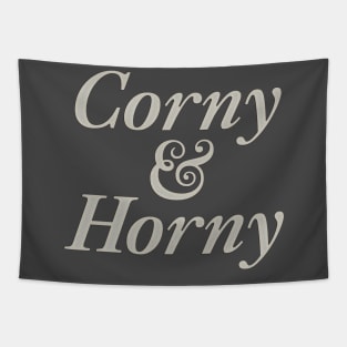 corny and horny Tapestry