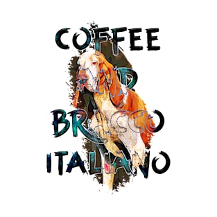 coffee and bracco italiano T-Shirt