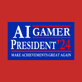 AI Gamer President 2024: Achievements and Satire Unite T-Shirt