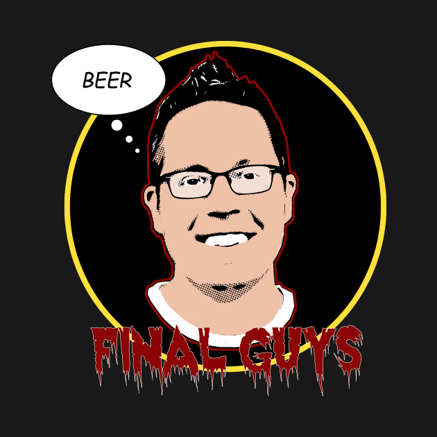 Final Guys Podcast (Jason Brant) by ChadderCheeze