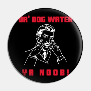 Ur' Dog water 7.0 Pin