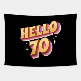 Funny 70th Birthday Hello 70th Tapestry