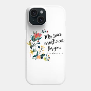 II Corinthians 12:9 Phone Case