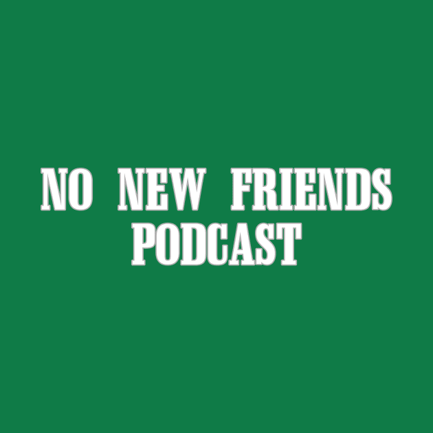 Kelly Green NNF by No New Friends Podcast