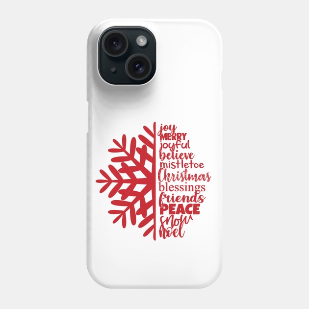 Snowflake Inspirational Christmas Words Design Phone Case by PsychoDynamics