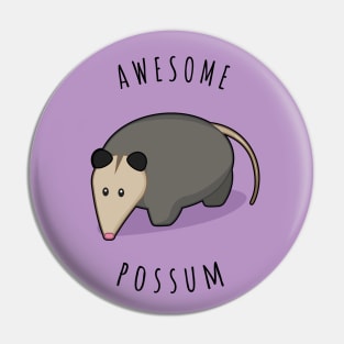 Awesome Possum Pin