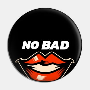 No Bad Vibes Smiley Face Pin