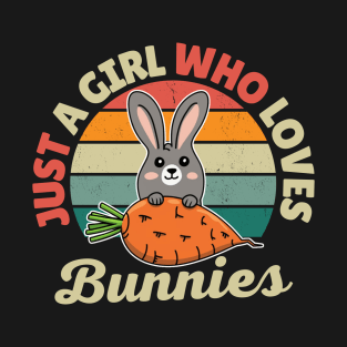 Just a Girl Who Loves Bunnies T-Shirt