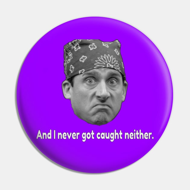 Prison Mike- and i didnt get caught neither (B&W) Pin by BushCustoms