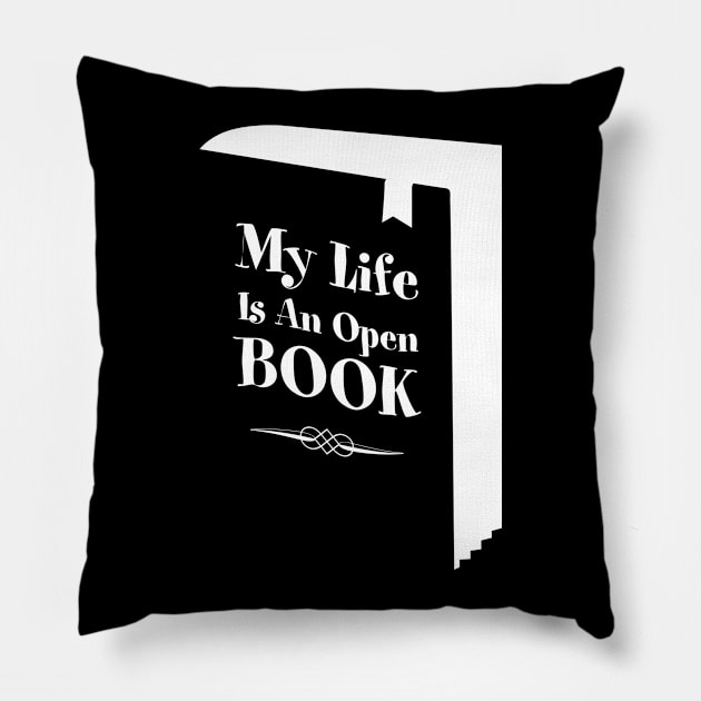 My Life Is An Open Book Pillow by Grandeduc