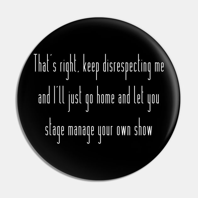 Stage Manage Your Own Show Pin by TheatreThoughts
