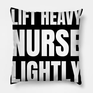 Nurse Strong: Lift Heavy, Stay Fit – Ideal Fitness Gift for Registered Nurses Pillow