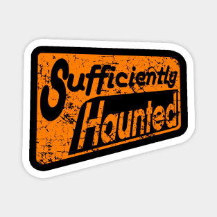 Sufficiently Haunted (Orange) Magnet
