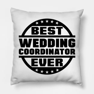 Best Wedding Coordinator Ever Pillow