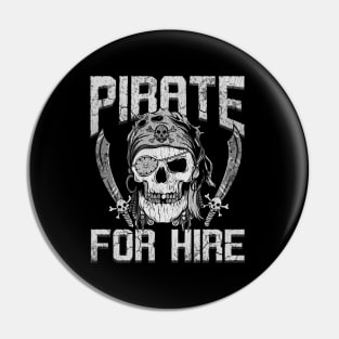 Pirate For Hire Halloween Costume Pin