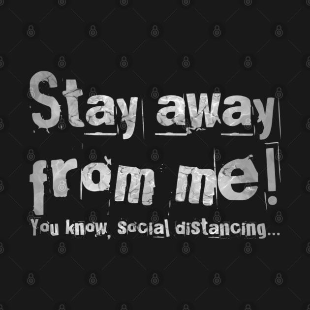 Social distancing in practice funny quote by angiepaszko