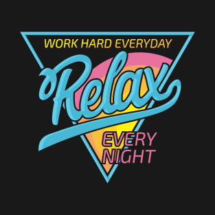 Work Hard Everyday T-Shirt