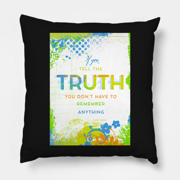 If You Tell the Truth Pillow by AngiandSilas