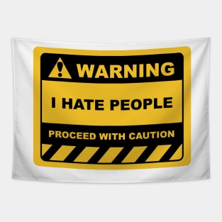 Funny Human Warning Label / Sign I HATE PEOPLE Sayings Sarcasm Humor Quotes Tapestry