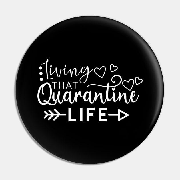 LIVING THAT QUARANTINE LIFE funny saying quote gift Pin by star trek fanart and more