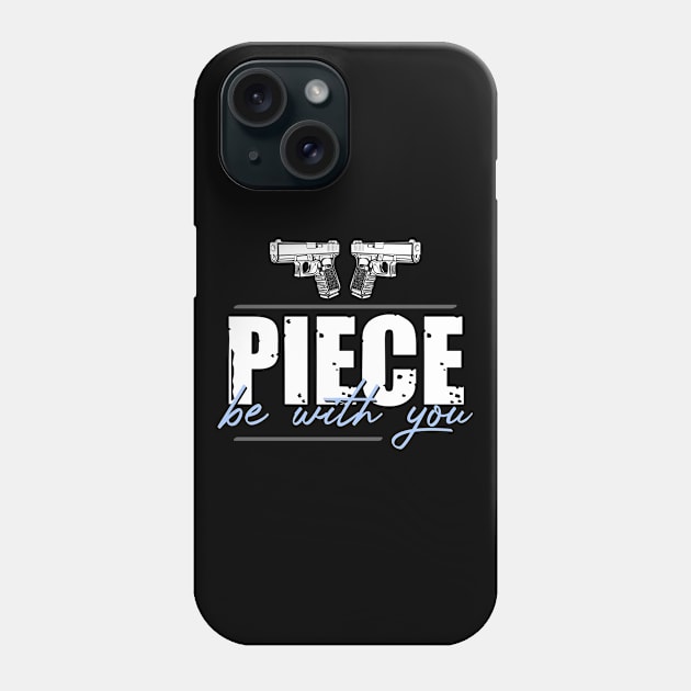 Guns Piece Be With You Phone Case by Hassler88