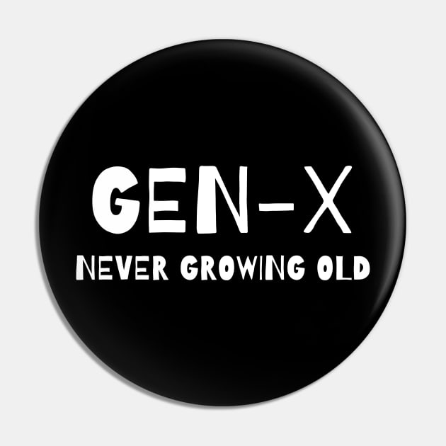 GEN-X NEVER GROWING OLD Pin by EmoteYourself