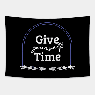 Give Yourself Time Tapestry