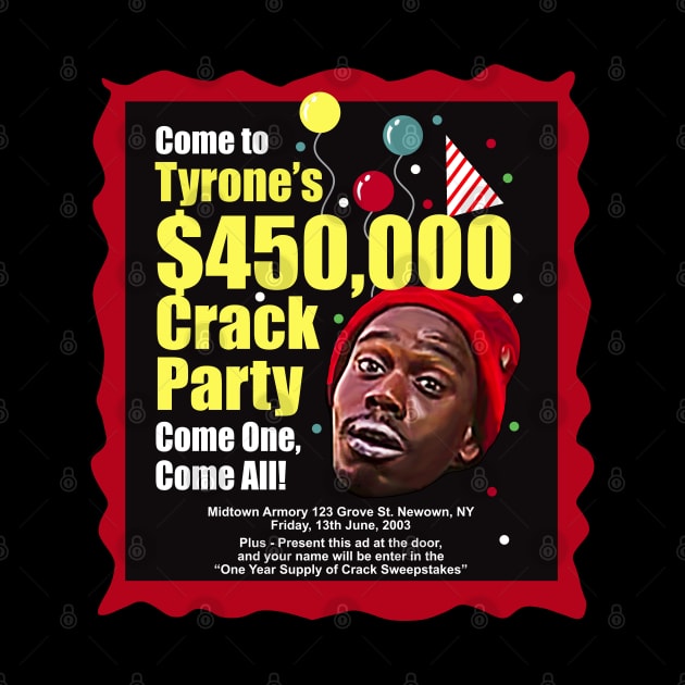 Tyrone Biggums 450,000 Party Ad by Alema Art