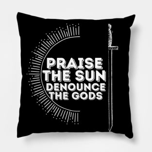 Praise the sun Pillow