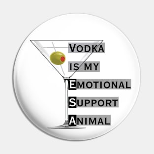 Emotional Support Animal-Vodka Pin