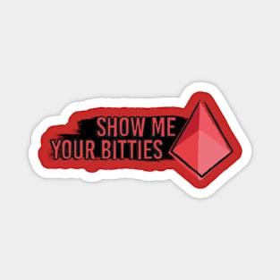 Show Me Your BItties Magnet