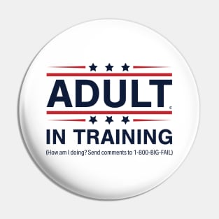 Adult In Training Pin