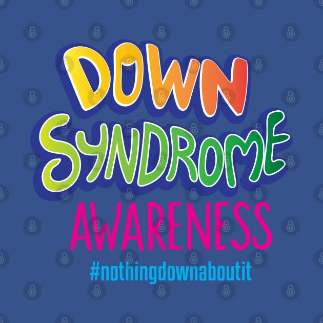 Down Syndrome Awareness Month – October by irfankokabi