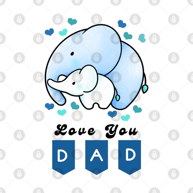 Love you Dad by RioDesign2020