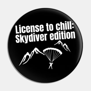 Skydiver edition quote-for airport lovers Pin