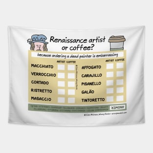 Renaissance artist of coffee? Tapestry