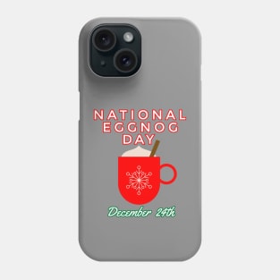 National Eggnog Day Phone Case