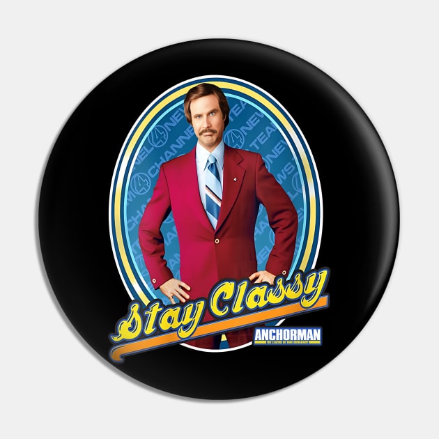 Anchorman Ron Burgundy Stay Classy Framed Portrait Pin by Story At Dawn 