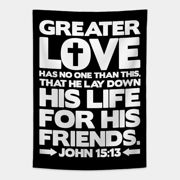 John 15:13 Greater Love Tapestry by Plushism