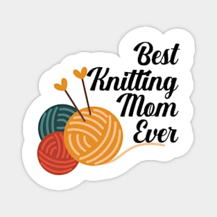 Best Knitting Mom Ever Magnet